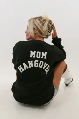 Mom Hangover Bolt Sweatshirt